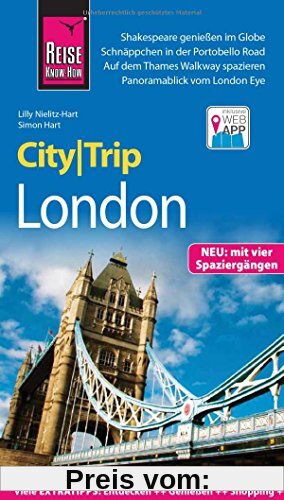 Reise Know-How CityTrip London: Reiseführer mit Stadtplan, 4 Spaziergängen und kostenloser Web-App